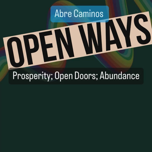 Open Ways/ABRE CAMINOS Ritual